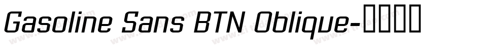 Gasoline Sans BTN Oblique字体转换
